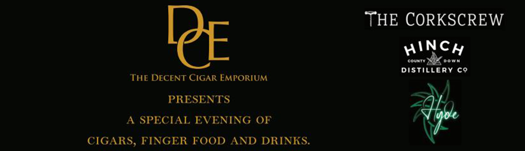 DCE Cigar Event in Dublin's Hyde on Thursday 25th of April 2024